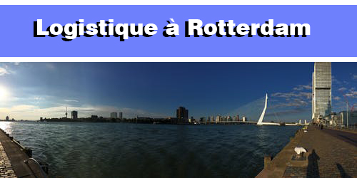 La logistique  Rotterdam