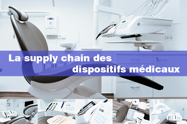 La supply chain des dispositifs mdicaux