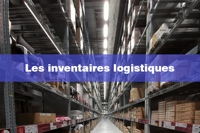 Les inventaires logistiques