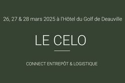 CELO 2025, le salon sans exposant ni visiteur, qui cultive lexcellence et laudace pour rinventer durablement la supply chain